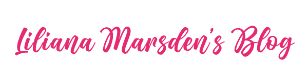 Liliana Marsden Blog